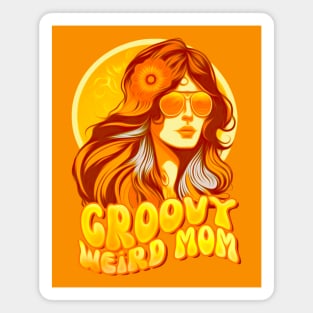 groovy weird moms build character Magnet